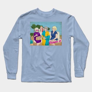 Golden Girls, "Picture It -- !" Long Sleeve T-Shirt